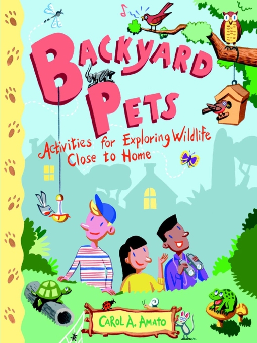 Title details for Backyard Pets by Carol A. Amato - Available